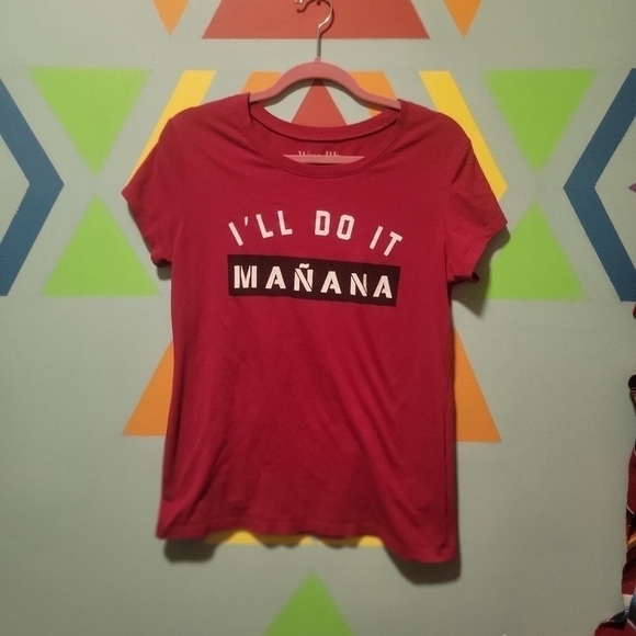 Wound Up Tops - Wound Up "I'll Do It Mañana" Shirt Size Juniors XXL or Women's Medium